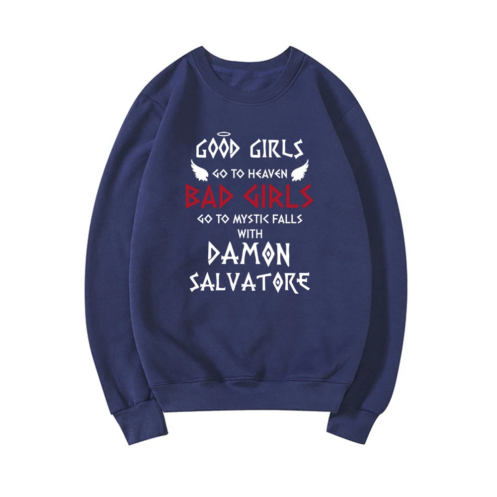 The Vampire Diaries Bad Girls Go To Mystic Falls with Damon Salvatore Sweatshirt