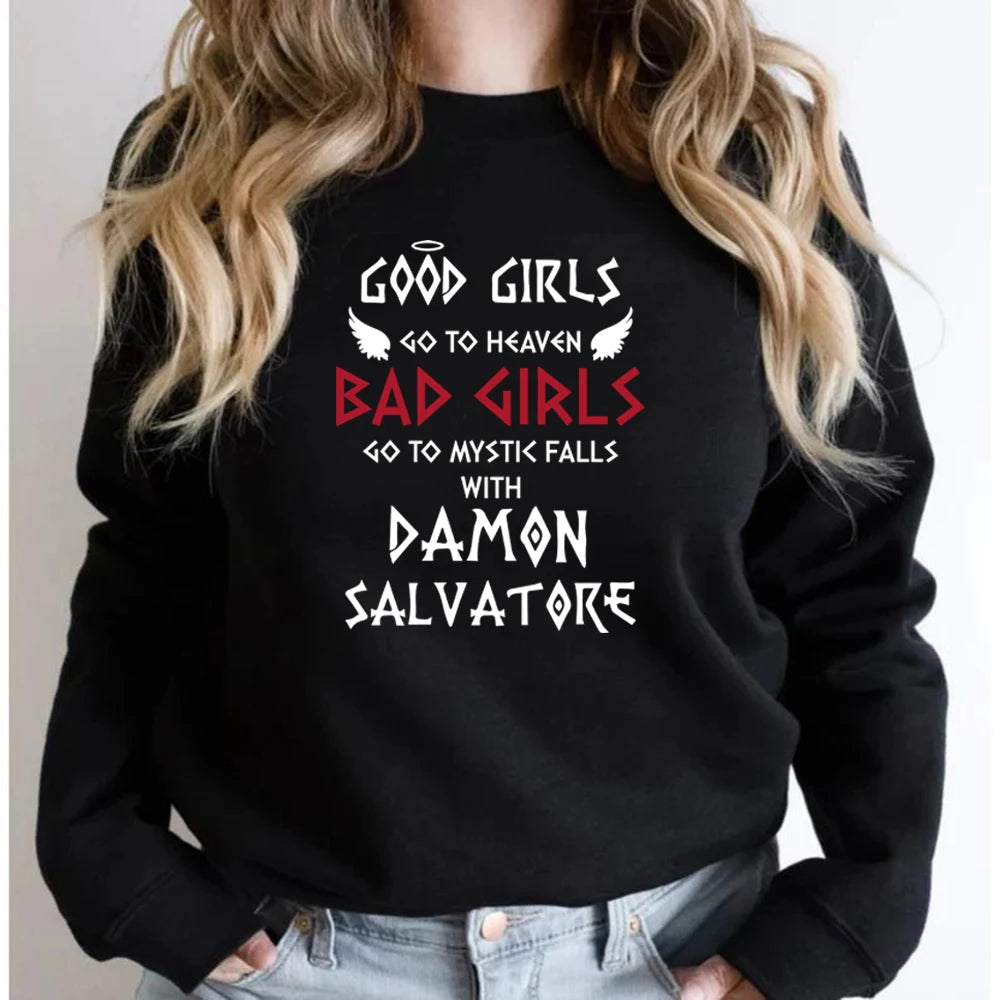 The Vampire Diaries Bad Girls Go To Mystic Falls with Damon Salvatore Sweatshirt