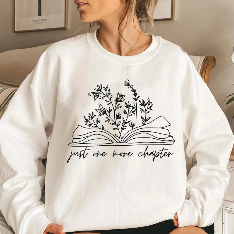 Book Lover Just One More Chapter Sweatshirt