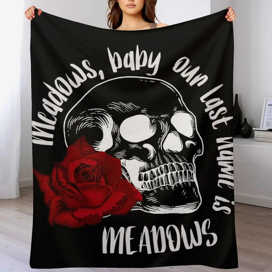 Haunting Adeline Meadows Baby Our Last Name Is Meadows Blanket