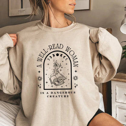 A Well-Read Woman Is A Dangerous Creature Sweatshirt